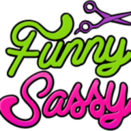 Funny Sassy